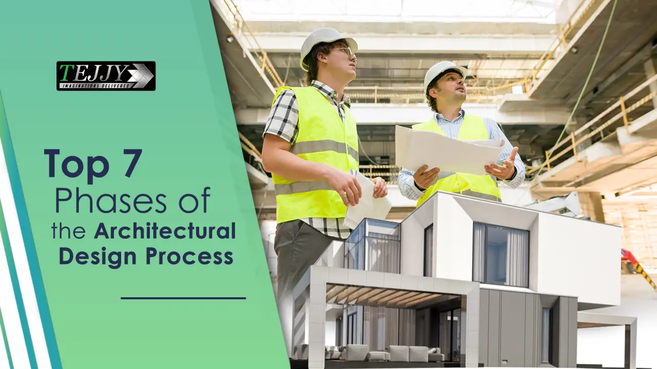 7 Phases Of The Architectural Design Process - Tejjy Inc. Tejjy Inc.