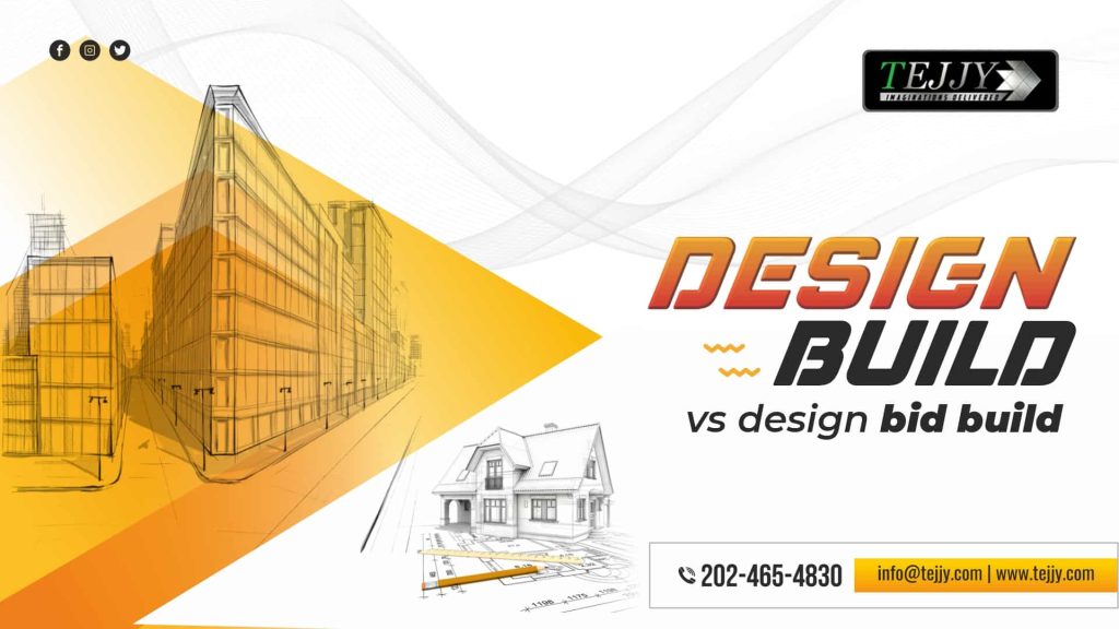 Difference Between Design Build And Design Bid Build - Tejjy Inc.