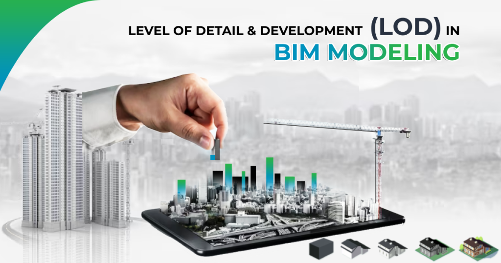 Level Of Detail Development Lod In Bim Modeling Explained